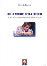SULLE STRADE DELLA FICTION SULLE STRADE DELLA FICTION
